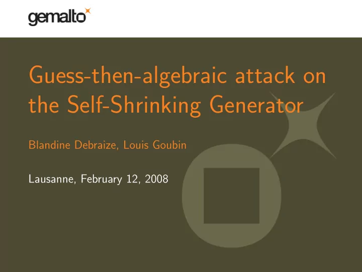 guess then algebraic attack on the self shrinking