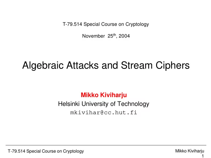 algebraic attacks and stream ciphers