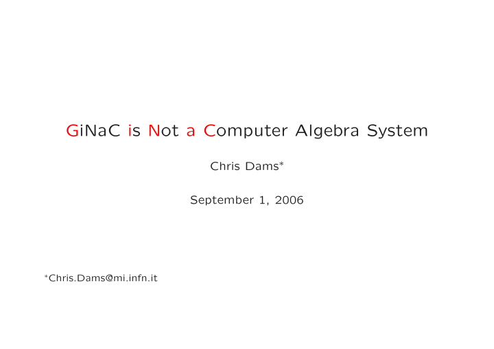 ginac is not a computer algebra system