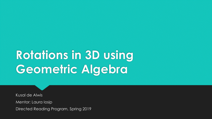 rotations in 3d using geometric algebra