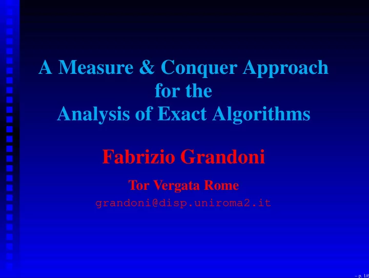 a measure conquer approach for the analysis of exact