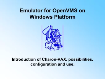 Emulator for OpenVMS on  Windows Platform  Introduction of Charon-VAX, possibilities,