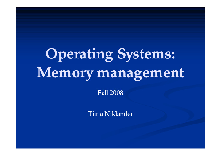 operating systems operating systems memory management