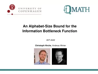 An Alphabet-Size Bound for the  Information Bottleneck Function  ISIT 2020 Christoph Hirche ,