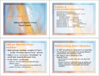 Lab1  Part 2  defaultFormat-&gt;dwFlags =  PFD_DRAW_TO_WINDOW |  // support window