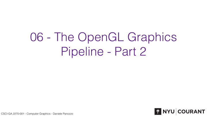 06 the opengl graphics pipeline part 2