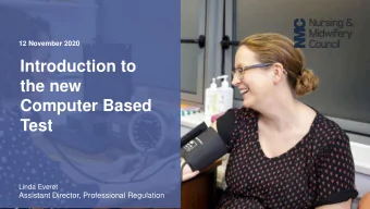 Introduction to  the new  Computer Based  Test  Linda Everet  Assistant Director, Professional