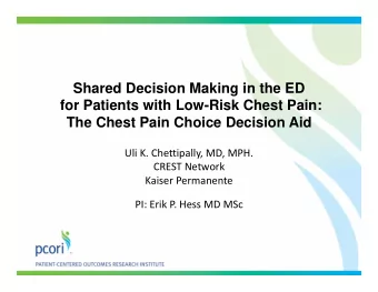 Shared Decision Making in the ED  for Patients with Low-Risk Chest Pain:  The Chest Pain Choice