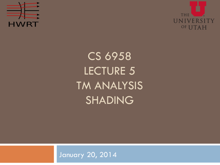 cs 6958 lecture 5 tm analysis shading