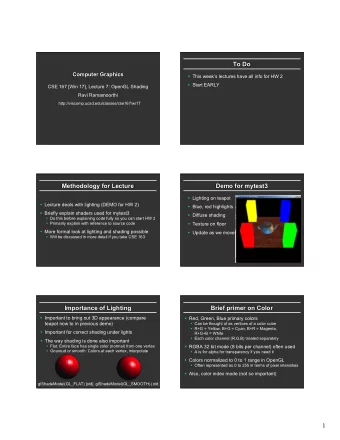 1  Outline  Vertex vs Fragment Shaders  Can use vertex or fragment shaders for lighting