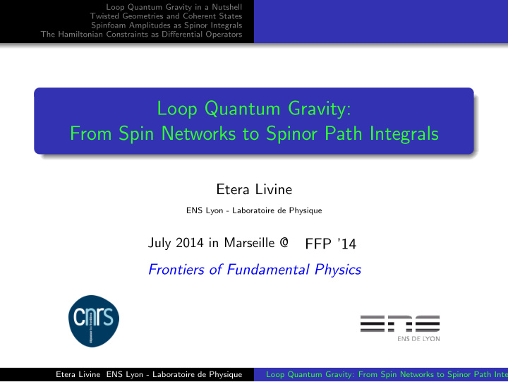 loop quantum gravity from spin networks to spinor path