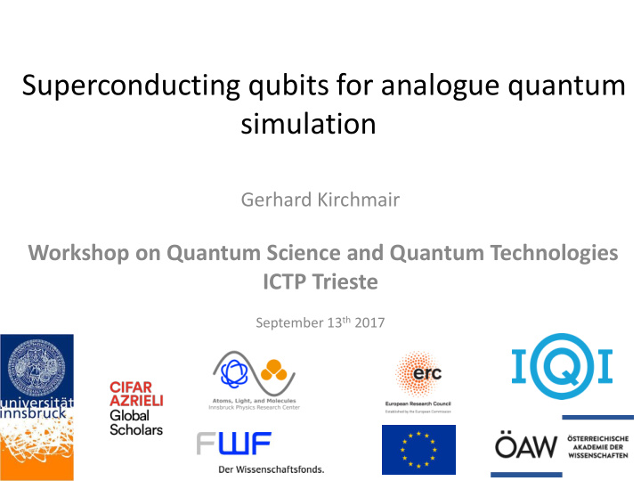 superconducting qubits for analogue quantum