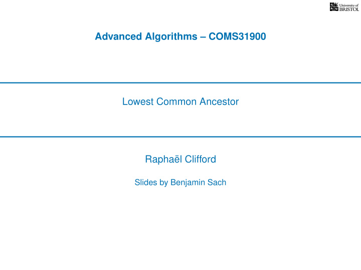 advanced algorithms coms31900 lowest common ancestor