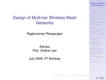 Design of Multi-tier Wireless Mesh  Issues in Wireless Network  Design  Networks  Multi-tier Wless
