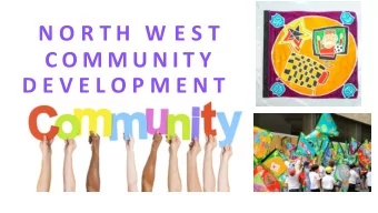 C O M M U N I T Y  D E V E L O P M E N T  COMMUNITY  0 2  C H E S T  FU ND ING 2018-19  13
