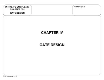 CHAPTER IV  GATE DESIGN  R.M. Dansereau; v.1.0  GATE NETWORKS  INTRO. TO COMP. ENG.  GATE