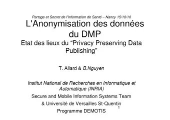 L'Anonymisation des donnes  du DMP  Etat des lieux du Privacy Preserving Data  Publishing