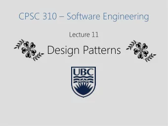 Design Patterns  Learning Goals  Understand what are design patterns, their  benefits and their