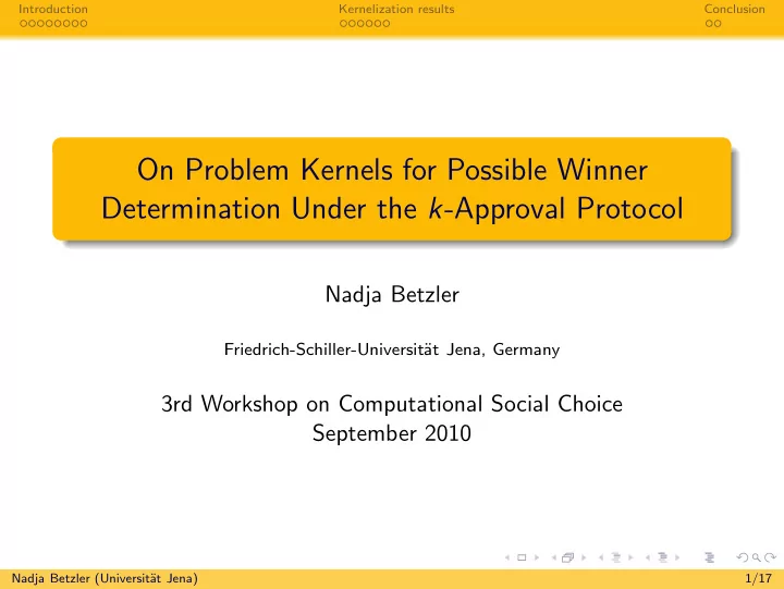 on problem kernels for possible winner determination