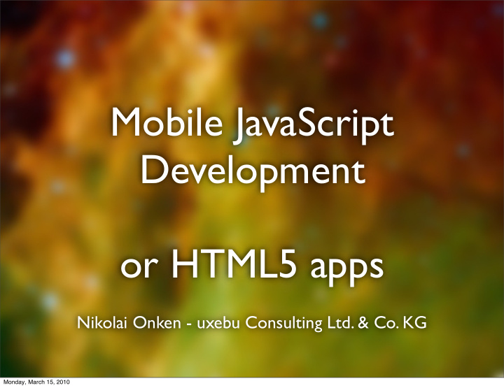 mobile javascript development or html5 apps