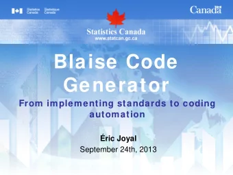 Blaise Code  Generator  From implementing standards to coding  automation  ric Joyal  September
