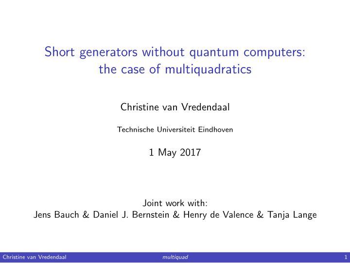 short generators without quantum computers the case of