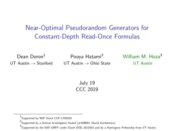 Near-Optimal Pseudorandom Generators for  Constant-Depth Read-Once Formulas Dean Doron 1 Pooya