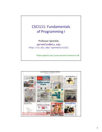 CSCI111: Fundamentals  of Programming I  Professor Sprenkle  sprenkles@wlu.edu