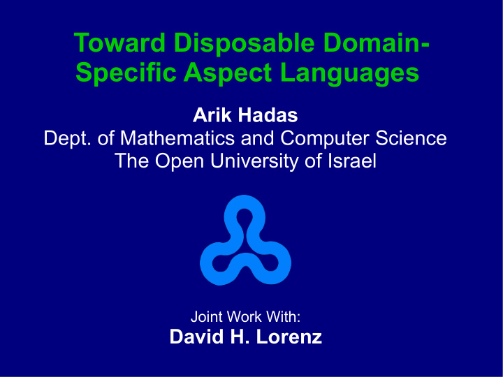 toward disposable domain specific aspect languages