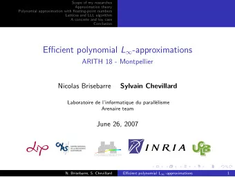 Efficient polynomial L  -approximations  ARITH 18 - Montpellier  Nicolas Brisebarre  Sylvain
