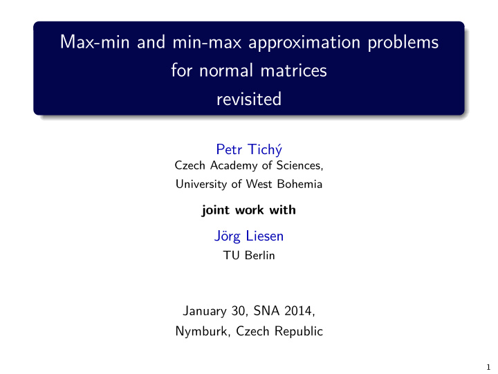 max min and min max approximation problems for normal