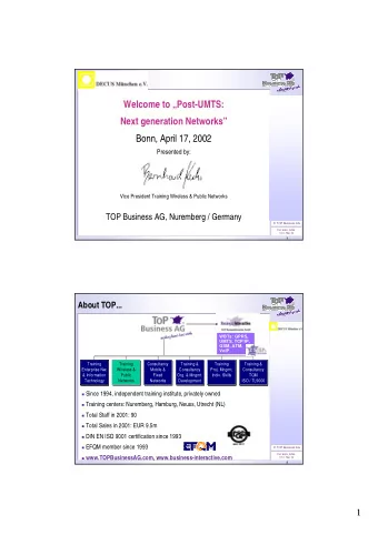 Welcome to Post-UMTS:  Next generation Networks  Bonn, April 17, 2002  Presented by:  Drivers