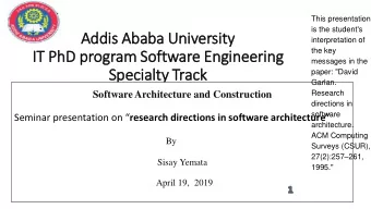 Spe  pecia  ialty  ty Track  ack  paper: &quot;David  Garlan.  Research  Software Architecture and