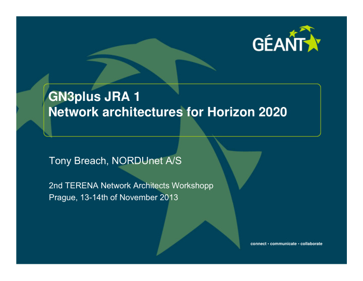 gn3plus jra 1 network architectures for horizon 2020