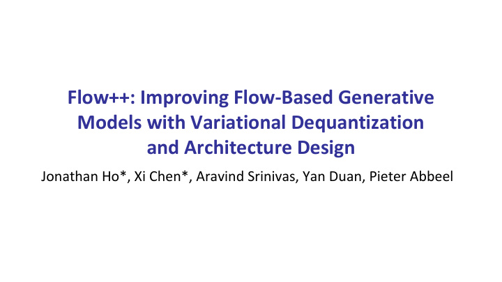 flow improving flow based generative models with