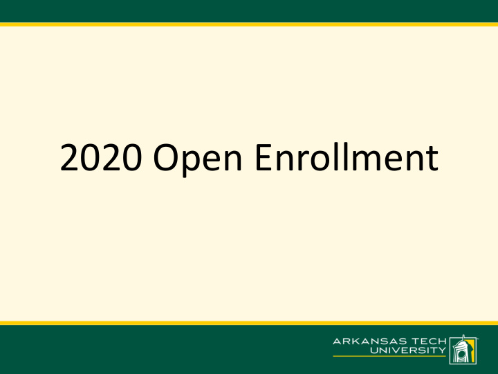 2020 open enrollment medical change overview