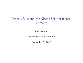 Ardens Rule and the Kleene-Sch  utzenberger  Theorem  Joost Winter  Centrum Wiskunde &amp;