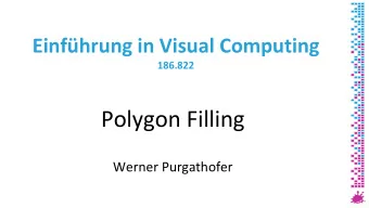 Polygon Filling  Werner Purgathofer  Linked Lists  flexible data structure   x 1 x 2  pointer