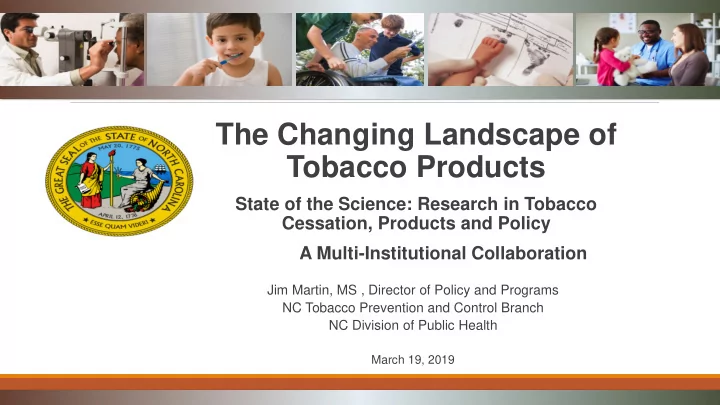 the changing landscape of tobacco products