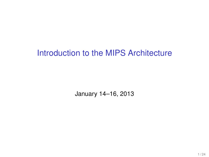introduction to the mips architecture
