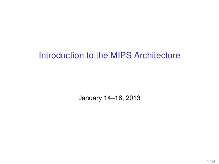 introduction to the mips architecture