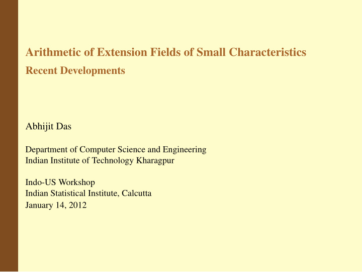 arithmetic of extension fields of small characteristics