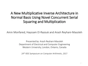 Normal Basis  is Usin  ing Novel Concurrent Seria  ial  Squarin  ing and Mult  ltipli  lication