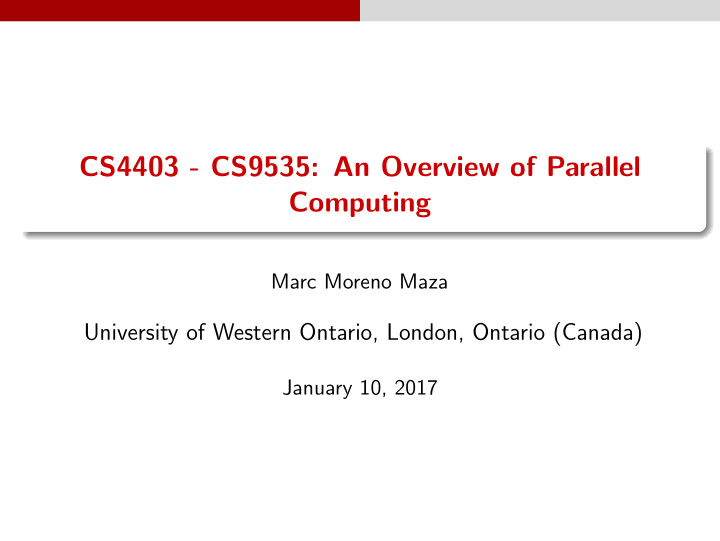 cs4403 cs9535 an overview of parallel computing