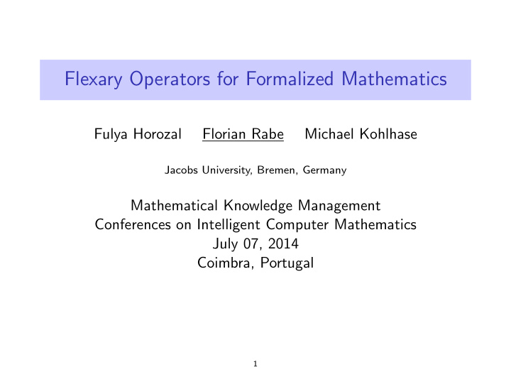 flexary operators for formalized mathematics