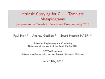 Intrinsic Currying for C++ Template  Metaprograms  Symposium on Trends in Functional Programming