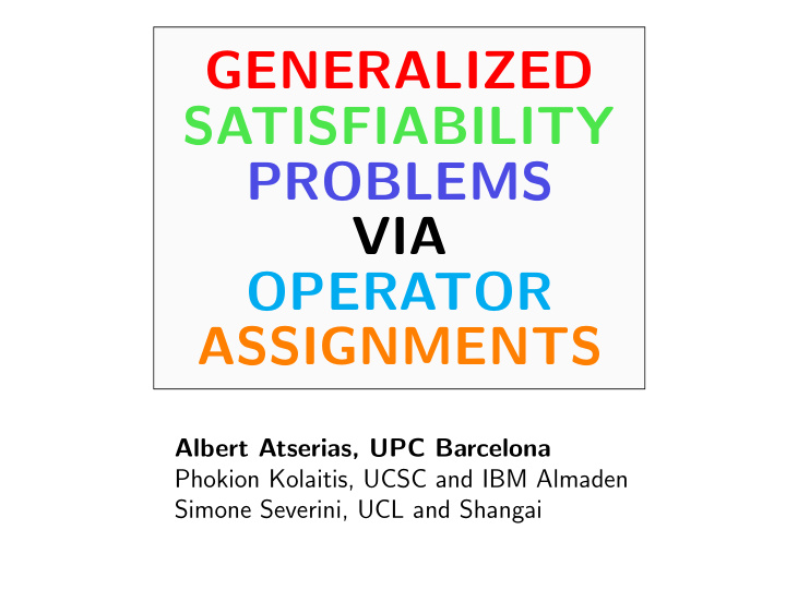 generalized satisfiability problems via operator