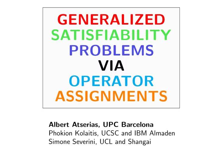 generalized satisfiability problems via operator