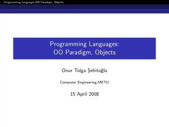 Programming Languages:  OO Paradigm, Objects  Onur Tolga S  ehito  glu  Computer