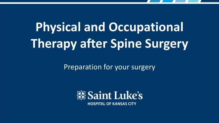 physical and occupational therapy after spine surgery
